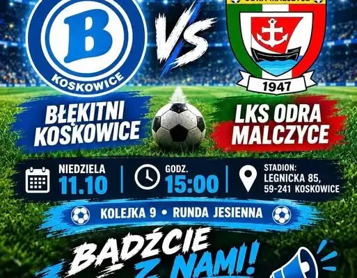 Błękitni Koskowice kontra LKS Odra Malczyce – niedzielny mecz ligowy