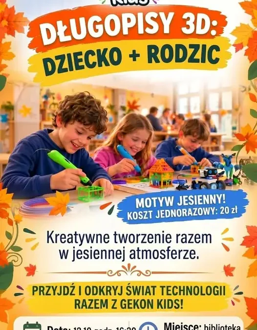 Nowe zajęcia w Wilkszynie: GEKON KIDS – długopisy 3D dla dzieci i rodziców