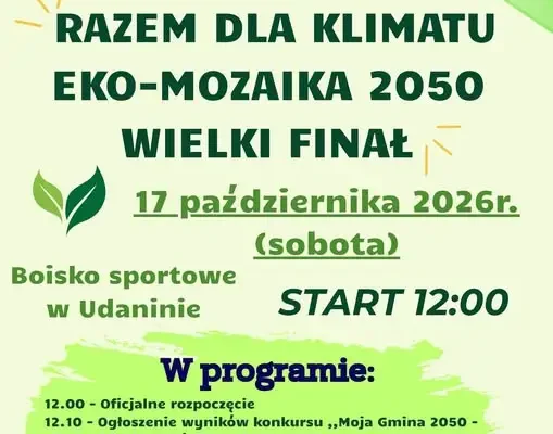 Wielki finał projektu „RAZEM DLA KLIMATU – EKO-MOZAIKA 2050” w Udaninie