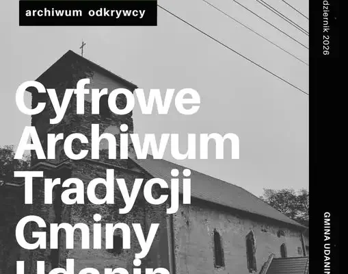 Gmina Udanin tworzy Cyfrowe Archiwum Tradycji – mieszkańcy mogą podzielić się historiami