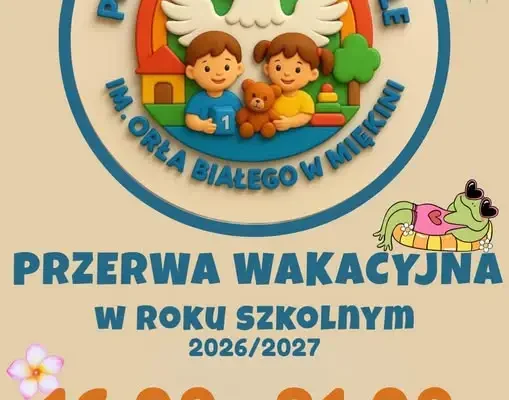 Przerwa wakacyjna w przedszkolu 2027: placówka zamknięta od 16 do 31 sierpnia