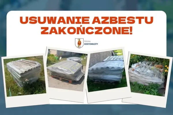 Gmina Kostomłoty usuwa azbest: 36,66 tony niebezpiecznych odpadów zniknęło z terenu